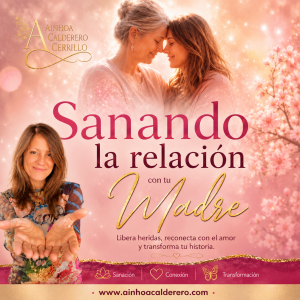 SANAR LA RELACIÓN CON MAMÁ ONLINE GRABADO