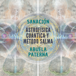 SANACIÓN CUÁNTICA ABUELA PATERNA