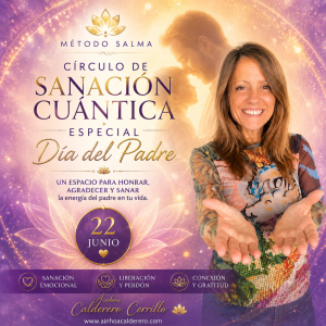 CIRCULO DE SANACIÓN CUÁNTICA SANAR AL PADRE